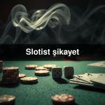 Slotist şikayet